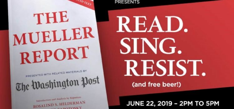 ‘The Mueller Report’ Event: Read, Sing, Resist in CWE