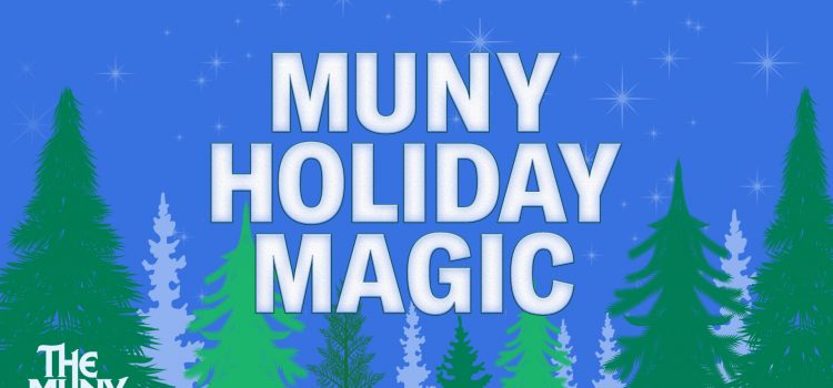 Muny Offers Special Holiday Video Series Featuring Many Favorites