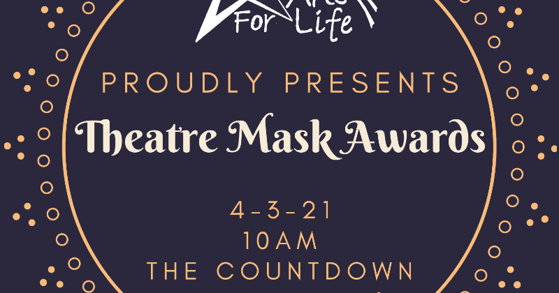 Arts For Life to Announce Theatre Mask Awards Virtually On April 3